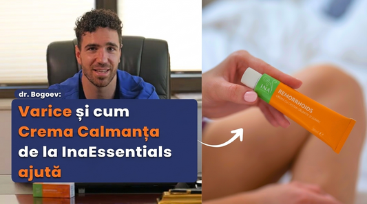 Dr. Bogoev sfaturi varice - crema calmanta InaEssentials