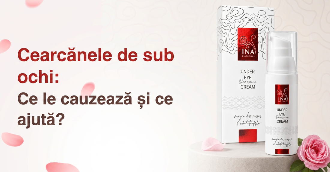 Cercuri întunecate sub ochi — cauze și îngrijire cu Rose Eye Lift