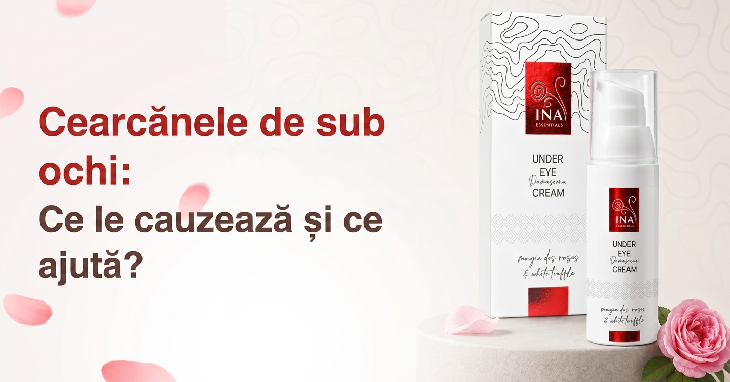 Cercuri întunecate sub ochi — cauze și îngrijire cu Rose Eye Lift