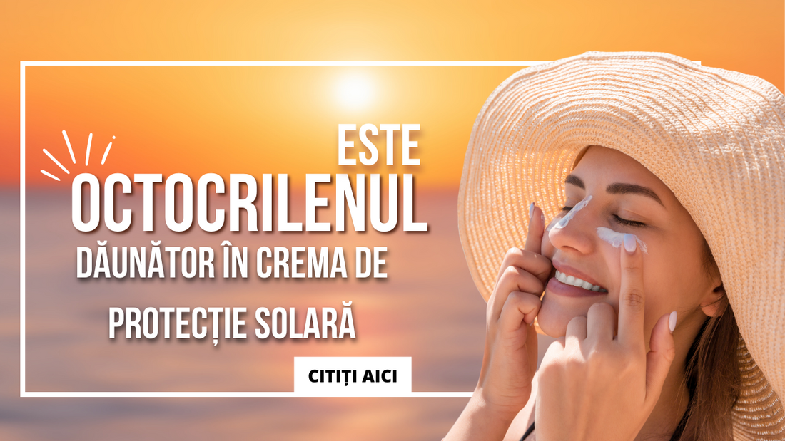 Octocrilenul în crema de protecție solară: este dăunător?